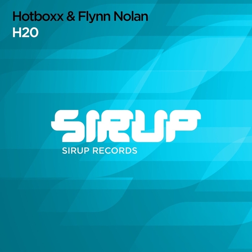 Hotboxx & Flynn Nolan - H20 [SIR343X]